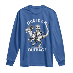 Dungeon Cat This Is An Outrage Long Sleeve Shirt Funny Princess Cat Riding Dinosaur TS11 Royal Blue Print Your Wear