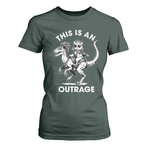 Dungeon Cat This Is An Outrage T Shirt For Women Funny Princess Cat Riding Dinosaur TS11 Dark Forest Green Print Your Wear