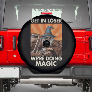 Funny Wizard RPG Gamer Spare Tire Cover Get In Loser We Are Doing Magic TS11 Black Print Your Wear