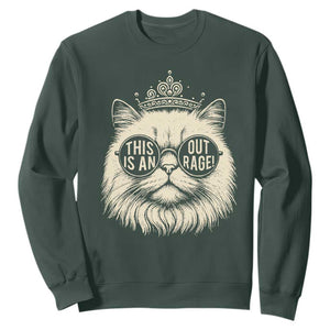 Dungeon Cat This Is An Outrage Sweatshirt Funny Princess Kitten TS11 Dark Forest Green Print Your Wear
