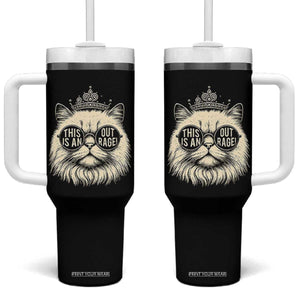 Dungeon Cat This Is An Outrage Tumbler With Handle Funny Princess Kitten TS11 One Size: 40 oz Black Print Your Wear