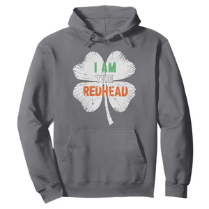 Funny Irish St Patrick's Day I Am The Redhead Hoodie Vintage Clover Shamrock TS11 Charcoal Print Your Wear