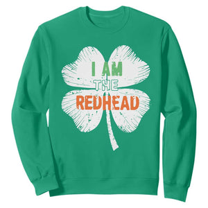 Funny Irish St Patrick's Day I Am The Redhead Sweatshirt Vintage Clover Shamrock TS11 Irish Green Print Your Wear
