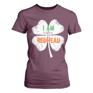 Funny Irish St Patrick's Day I Am The Redhead T Shirt For Women Vintage Clover Shamrock TS11 Maroon Print Your Wear