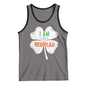 Funny Irish St Patrick's Day I Am The Redhead Tank Top Vintage Clover Shamrock TS11 Deep Heather Black Print Your Wear