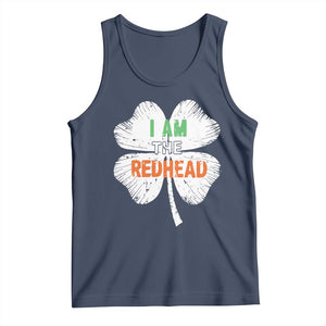 Funny Irish St Patrick's Day I Am The Redhead Tank Top Vintage Clover Shamrock TS11 Navy Print Your Wear
