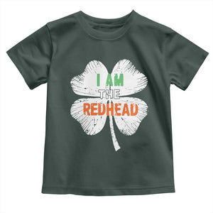 Funny Irish St Patrick's Day I Am The Redhead Toddler T Shirt Vintage Clover Shamrock TS11 Dark Forest Green Print Your Wear