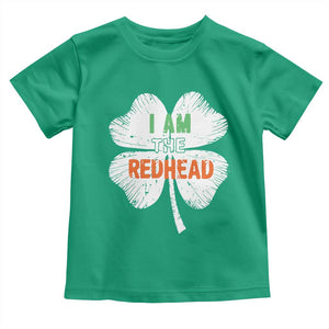 Funny Irish St Patrick's Day I Am The Redhead Toddler T Shirt Vintage Clover Shamrock TS11 Irish Green Print Your Wear