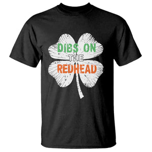 Funny Irish St Patrick's Day Dibs On The Redhead T Shirt Vintage Clover Shamrock TS11 Black Print Your Wear