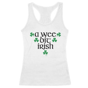 Funny Irish Heritage Racerback Tank Top A Wee Bit Irish St Patrick's Day Shamrock TS11 White Print Your Wear