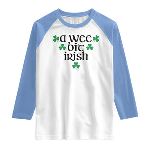 Funny Irish Heritage Raglan Shirt A Wee Bit Irish St Patrick's Day Shamrock TS11 White Carolina Blue Print Your Wear