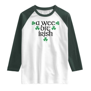 Funny Irish Heritage Raglan Shirt A Wee Bit Irish St Patrick's Day Shamrock TS11 White Dark Forest Green Print Your Wear