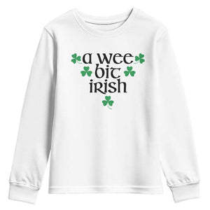 Funny Irish Heritage Youth Sweatshirt A Wee Bit Irish St Patrick's Day Shamrock TS11 White Print Your Wear