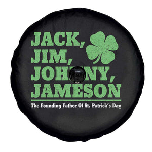 Funny St Patricks Day Irish Fathers Jack Jim Johnny Jameson Spare Tire Cover TS11 Print Your Wear