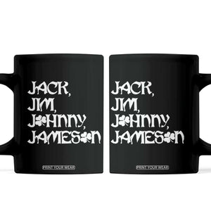 Jack Jim Johnny Jameson St Patricks Day Whiskey Shamrock Coffee Mug TS11 Black Print Your Wear