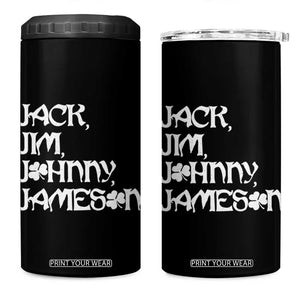 Jack Jim Johnny Jameson St Patricks Day Whiskey Shamrock 4 in 1 Can Cooler Tumbler TS11 One Size: 16 oz Black Print Your Wear