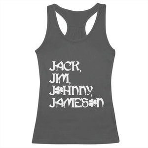 Jack Jim Johnny Jameson St Patricks Day Whiskey Shamrock Racerback Tank Top TS11 Dark Heather Print Your Wear