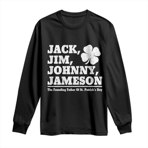 Funny St Patricks Day Irish Fathers Jack Jim Johnny Jameson Vintage Clover Long Sleeve Shirt TS11 Black Print Your Wear