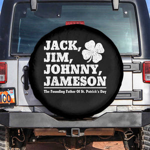 Funny St Patricks Day Irish Fathers Jack Jim Johnny Jameson Vintage Clover Spare Tire Cover TS11 No hole Black Print Your Wear