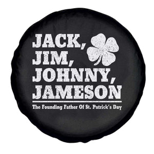 Funny St Patricks Day Irish Fathers Jack Jim Johnny Jameson Vintage Clover Spare Tire Cover TS11 Print Your Wear