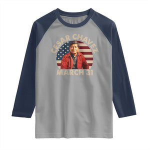 Cesar Chavez Day Raglan Shirt March Holiday Hispanic Heritage American Flag TS11 Sport Gray Navy Print Your Wear