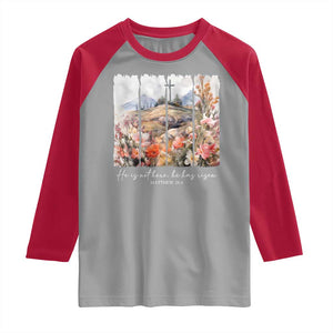 He Is Not Here He Has Risen Raglan Shirt Christian Easter Religious Bible Verse TS11 Sport Gray Red Print Your Wear