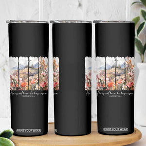 He Is Not Here He Has Risen Skinny Tumbler Christian Easter Religious Bible Verse TS11 Print Your Wear