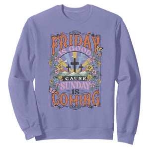 Good Friday Easter Day Sweatshirt Friday Is Good Cause Sunday Is Coming TS11 Violet Print Your Wear