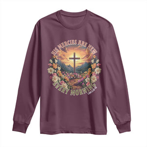 His Mercies Are New Every Morning Long Sleeve Shirt Good Friday Religious Christian Bible Verse TS11 Maroon Print Your Wear