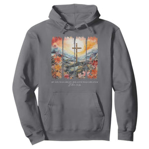 My Sin Was Great His Love Was Greater Hoodie Christian Easter Religious Bible Verse TS11 Charcoal Print Your Wear