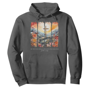 My Sin Was Great His Love Was Greater Hoodie Christian Easter Religious Bible Verse TS11 Dark Heather Print Your Wear