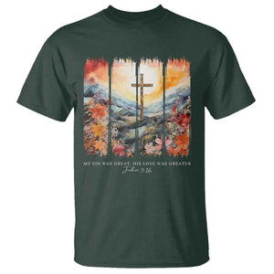 My Sin Was Great His Love Was Greater T Shirt Christian Easter Religious Bible Verse TS11 Dark Forest Green Print Your Wear