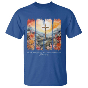 My Sin Was Great His Love Was Greater T Shirt Christian Easter Religious Bible Verse TS11 Royal Blue Print Your Wear