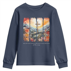 My Sin Was Great His Love Was Greater Youth Sweatshirt Christian Easter Religious Bible Verse TS11 Navy Print Your Wear