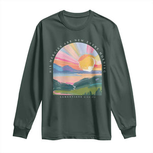 His Mercies Are New Every Morning Long Sleeve Shirt Religious Christian Bible Verse TS11 Dark Forest Green Print Your Wear