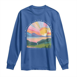 His Mercies Are New Every Morning Long Sleeve Shirt Religious Christian Bible Verse TS11 Royal Blue Print Your Wear