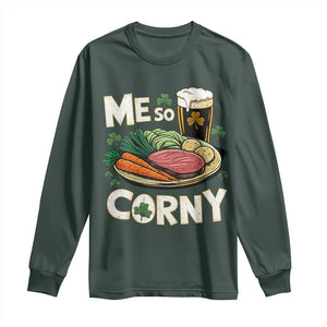 Funny St Patricks Day Me So Corny Long Sleeve Shirt Stout Irish Corned Beef TS11 Dark Forest Green Print Your Wear
