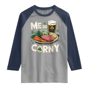 Funny St Patricks Day Me So Corny Raglan Shirt Stout Irish Corned Beef TS11 Sport Gray Navy Print Your Wear