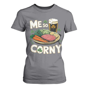 Funny St Patricks Day Me So Corny T Shirt For Women Stout Irish Corned Beef TS11 Charcoal Print Your Wear
