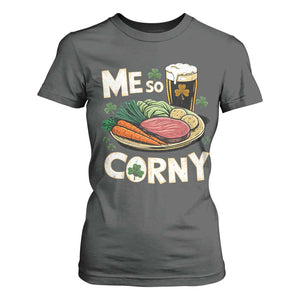 Funny St Patricks Day Me So Corny T Shirt For Women Stout Irish Corned Beef TS11 Dark Heather Print Your Wear