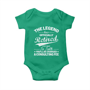 The Legend Has Officially Retired If You Want To Talk You Will Be Charged Baby Onesie Funny Retirement TS11 Irish Green Print Your Wear