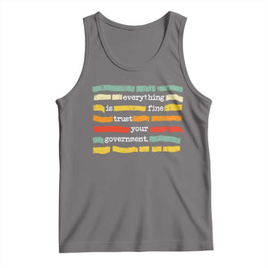 Everything Is Fine Trust Your Government Tank Top Retro Political Statement TS11 Deep Heather Print Your Wear