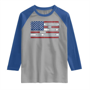 Everything Is Fine Trust Your Government Raglan Shirt Funny Political American Flag TS11 Sport Gray Royal Print Your Wear