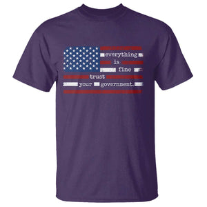 Everything Is Fine Trust Your Government T Shirt Funny Political American Flag TS11 Purple Print Your Wear