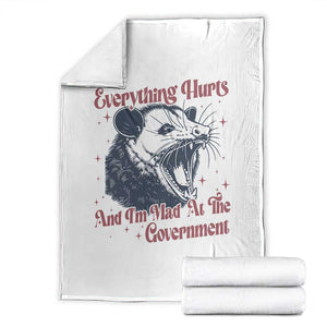 Everything Hurts And I Am Mad At The Government Throw Blanket Funny Burnout Possum TS11 White Print Your Wear