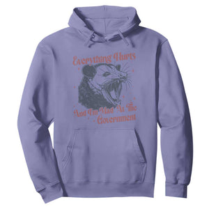Everything Hurts And I Am Mad At The Government Hoodie Funny Burnout Possum TS11 Violet Print Your Wear