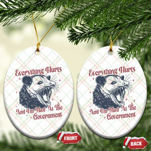 Everything Hurts And I Am Mad At The Government Ceramic Ornament Funny Burnout Possum TS11 Print Your Wear
