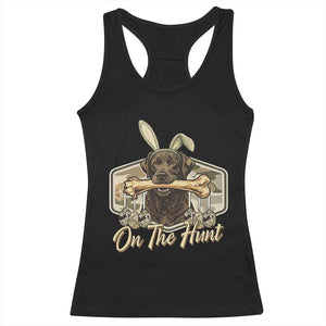 Funny Egg Hunter Racerback Tank Top On The Hunt Camo Easter Labrador Dog TS11 Black Print Your Wear