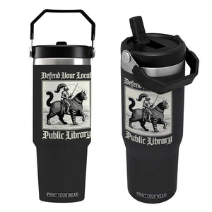 Defend Your Local Public Library Flip Straw Tumbler Knight Cat for Fantasy Book Lovers TS11 One Size: 30 oz Black Print Your Wear