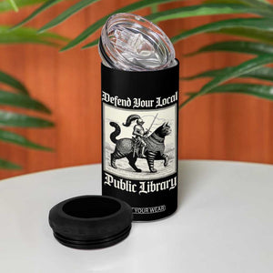 Defend Your Local Public Library 4 in 1 Can Cooler Tumbler Knight Cat for Fantasy Book Lovers TS11 Print Your Wear